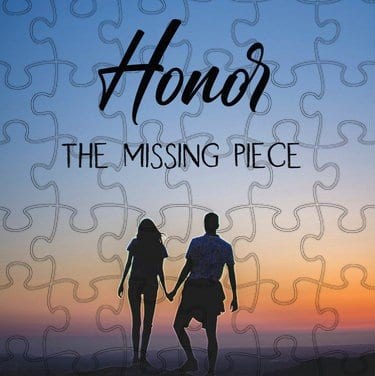 Honor, The Missing Puzzle Piece